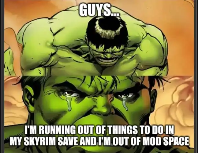 Sad hulk meme crying over no Skyrim mods