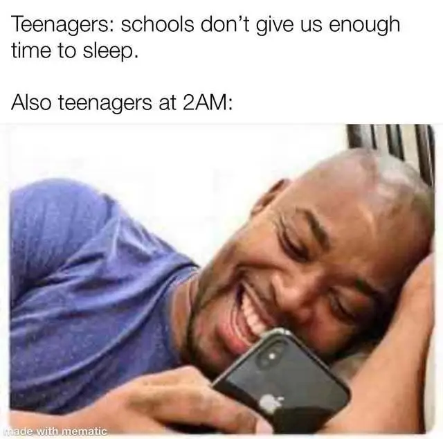 Teenagers sleep complaint meme scrolling phone at 2am