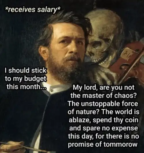 Skeleton whispering in man's ear meme persuading to spend salary