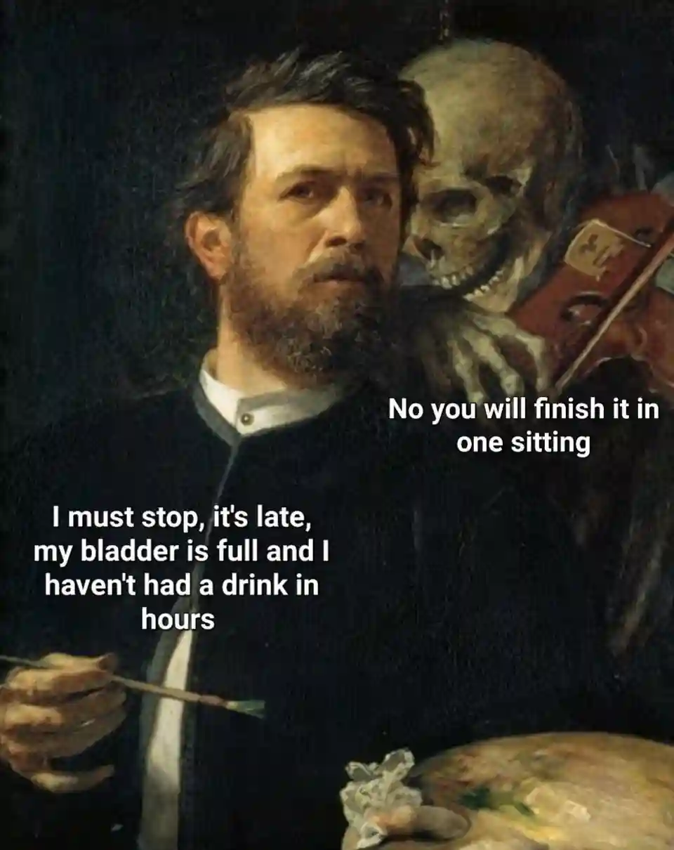 Skeleton whispering in man's ear meme convincing man to finish in one sitting