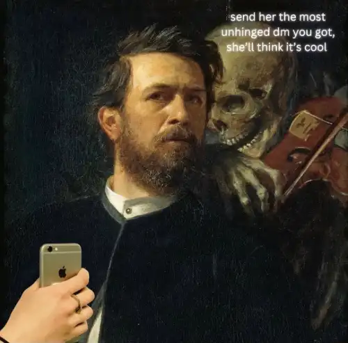 Skeleton whispering in man's ear meme urge him to send unhinged dm