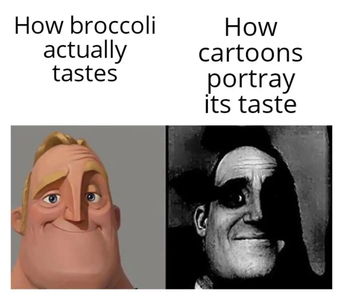Broccoli taste meme normal distorted mr face