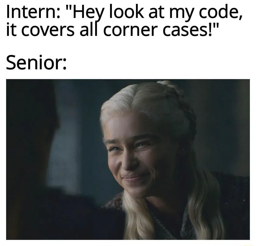 Smiling daenerys meme fake smile at intern code