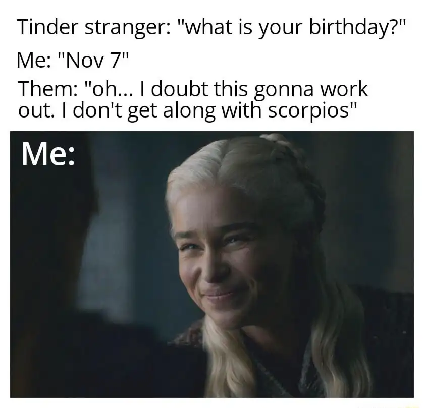Smiling daenerys meme fake smile at tinder snub