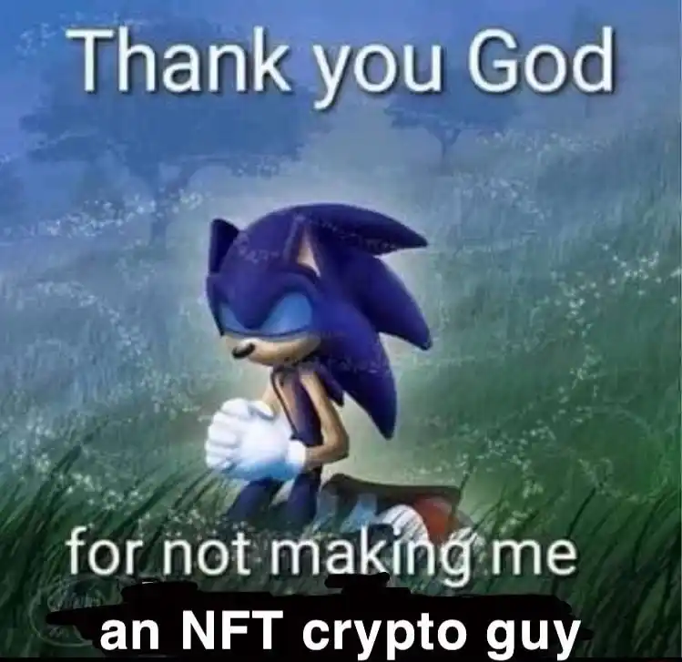Sonic praying meme thanking god for not being an nft crypto guy
