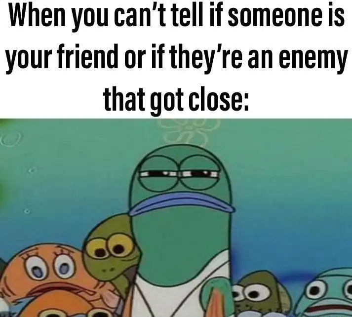 Spongebob squinting fish meme unable to tell friend from foe