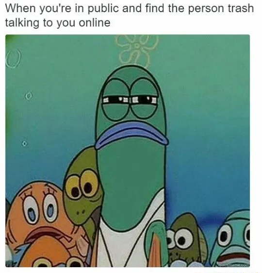 Spongebob squinting fish meme seeing online trash talker in public