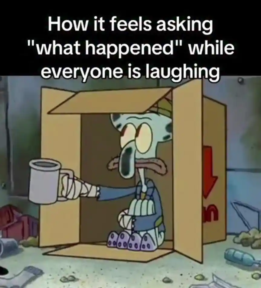 Squidward spare change meme asking what happened amid group laughs