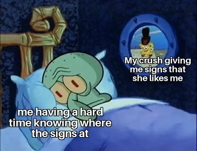 Squidward trying to sleep meme missing crush's signs