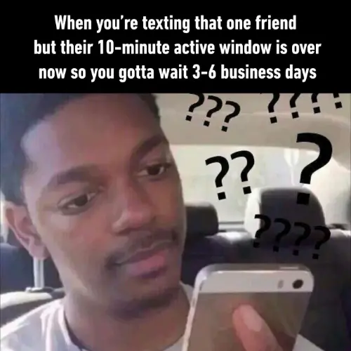 Texting friend meme confused staring at phone