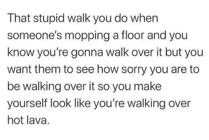 Hot Lava Walk meme silly wet floor crossing