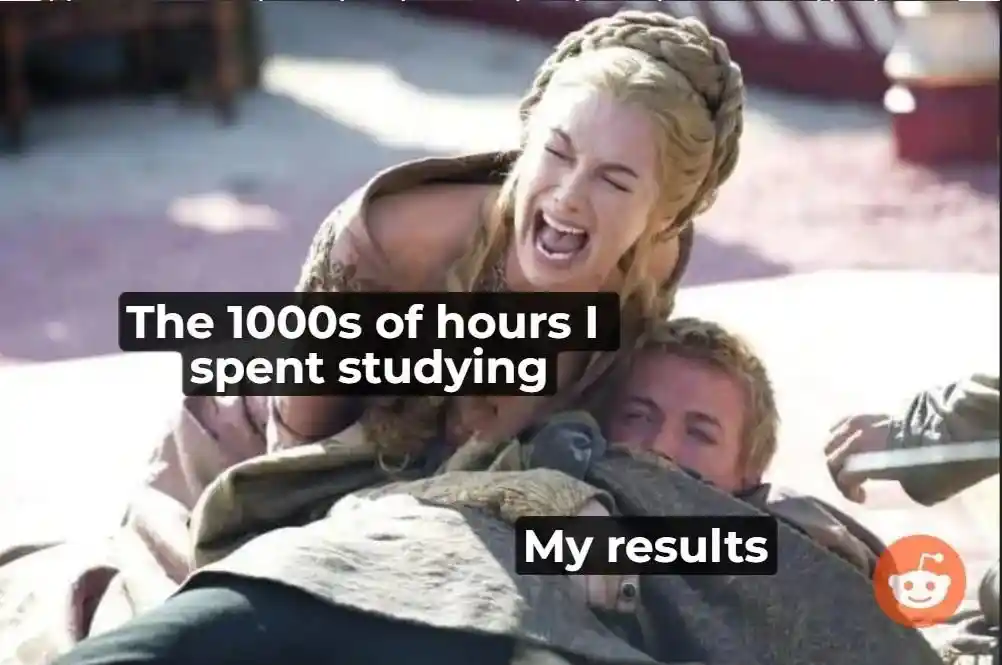 Study hours meme screaming over bad results