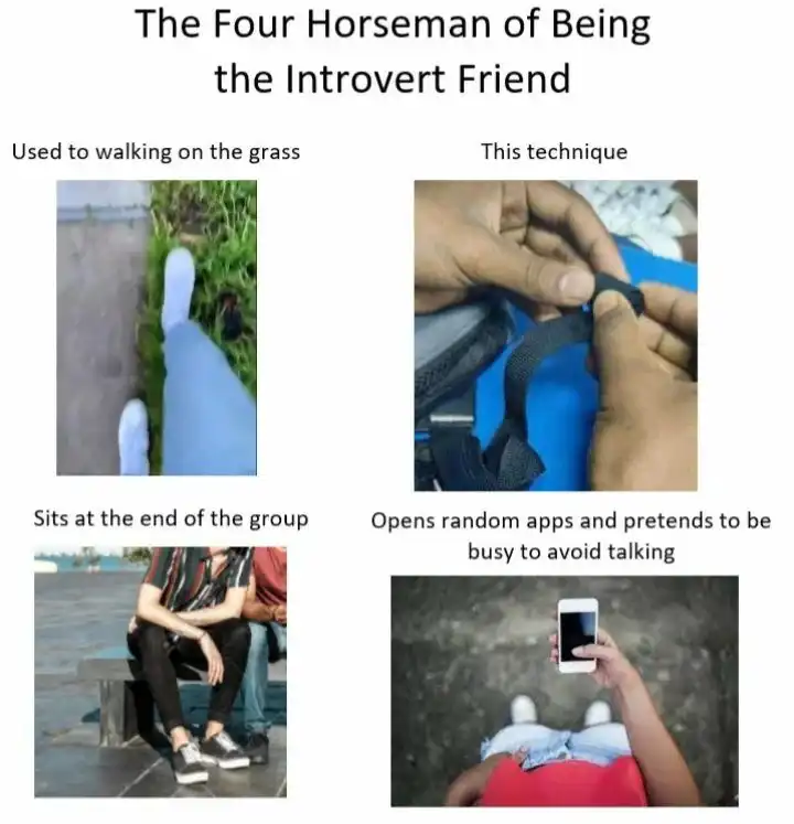 Four horseman introvert friend meme showing relatable shy habits