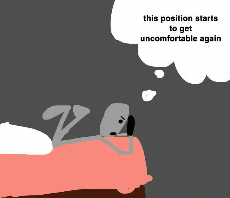 Lying in bed meme feeling uncomfortable again