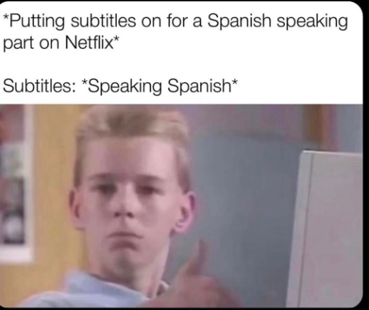 Thumbs up kid meme liking bad Spanish Netflix subs