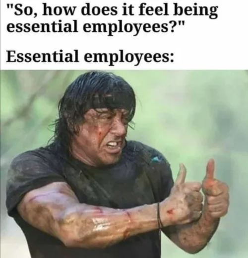 Thumbs up rambo meme injured essential employees giving thumbs up