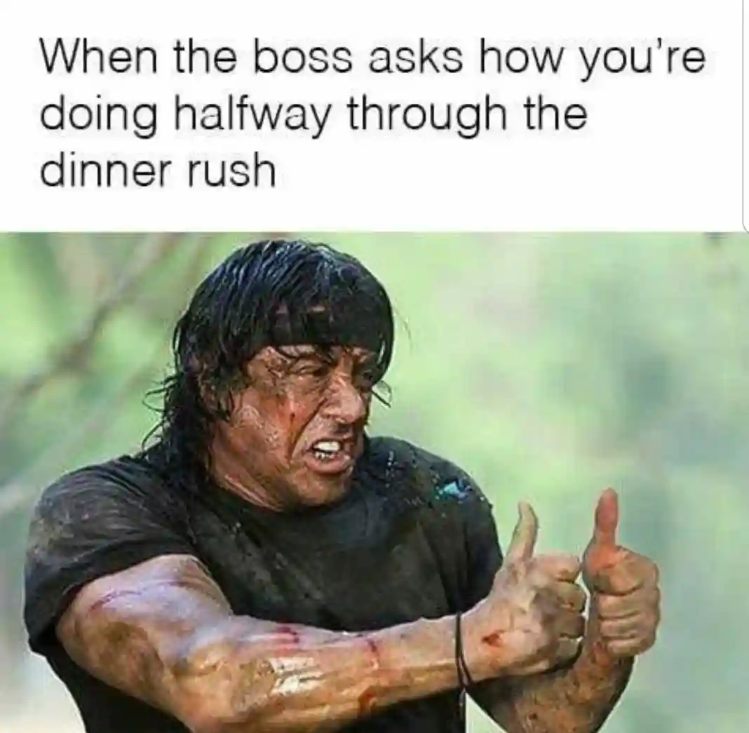 Thumbs up rambo meme boss asks at dinner rush