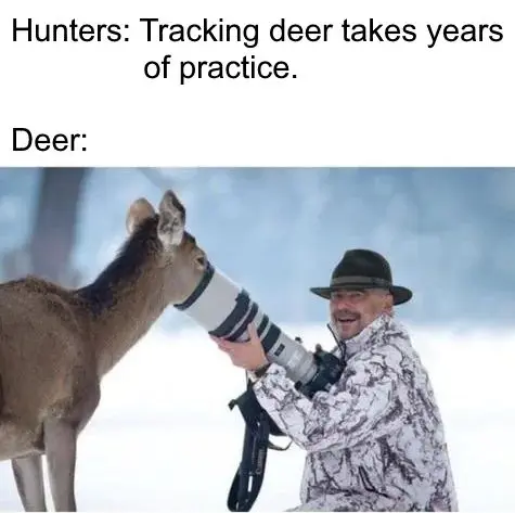 Deer spying on hunter meme funny winter