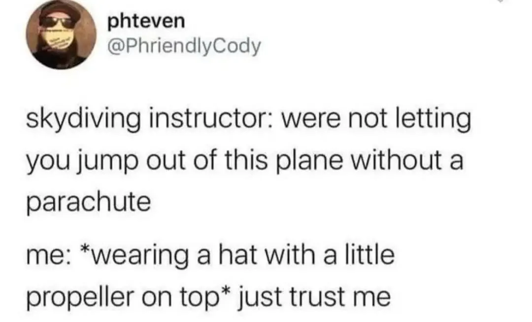 Skydiving instructor meme propeller hat jump