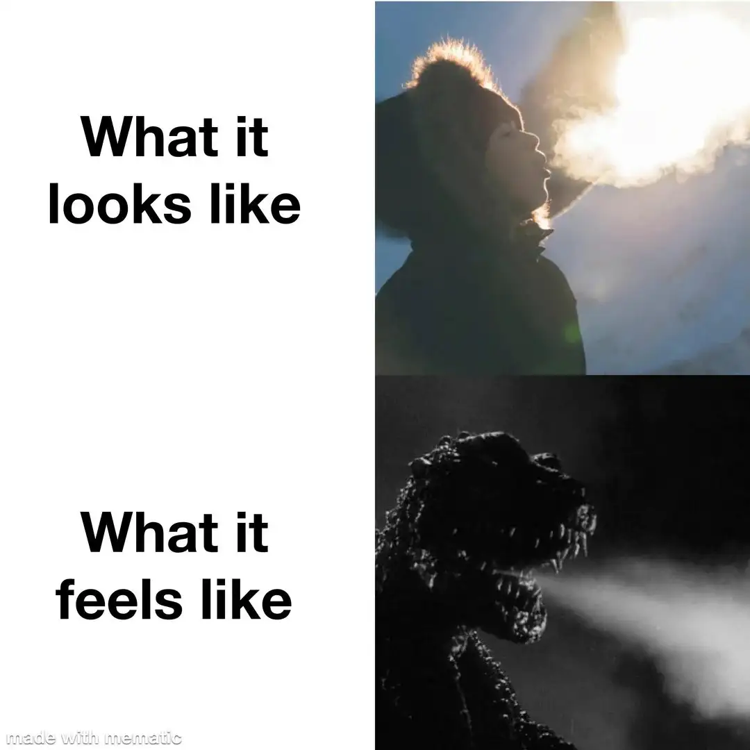 Cold Breath meme feels like Godzilla
