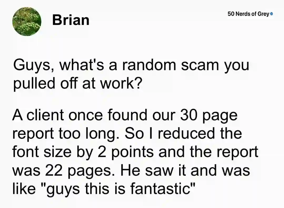 Work scam reduce report font size meme