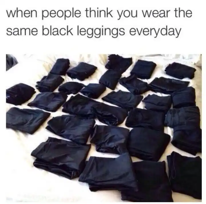 Black leggings meme showing huge pile