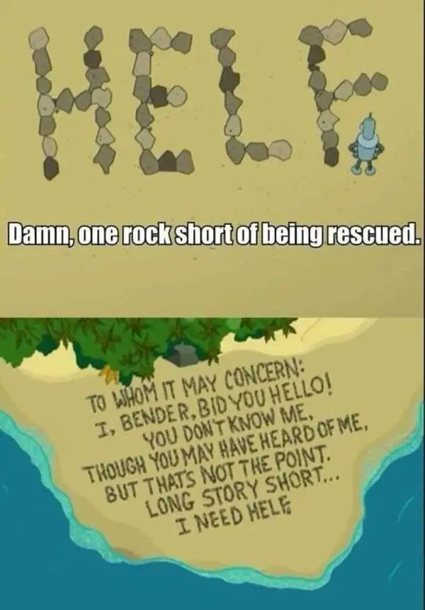 Bender HELP typo meme stuck on desert island