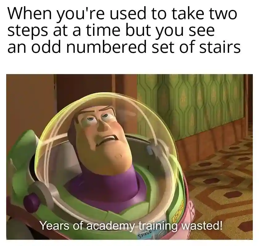 Buzz lightyear meme annoyed by odd number stairs