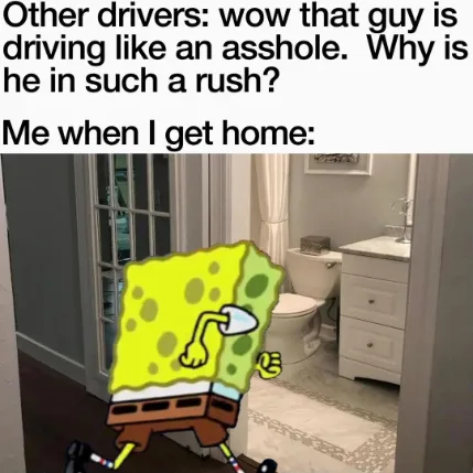 Spongebob toilet rush meme speeding home fast
