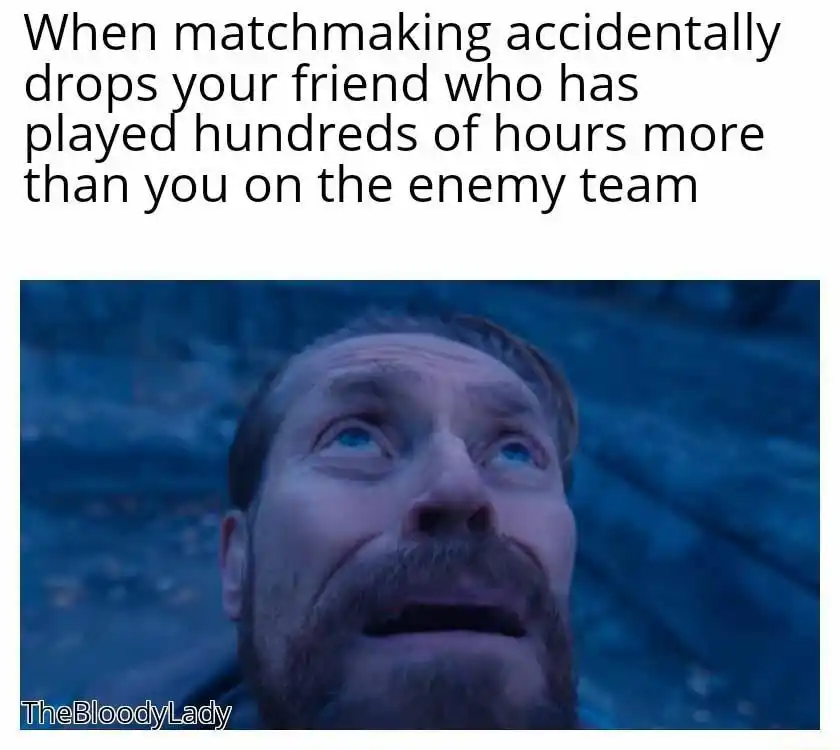Willem dafoe looking up meme seeing friend on enemy team