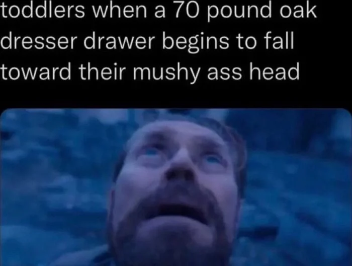 Willem dafoe looking up meme staring at falling dresser drawer