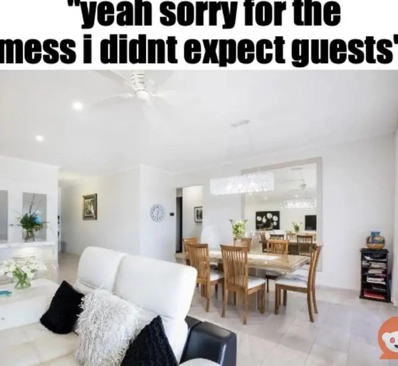 Unexpected Guest Mess meme, clean house