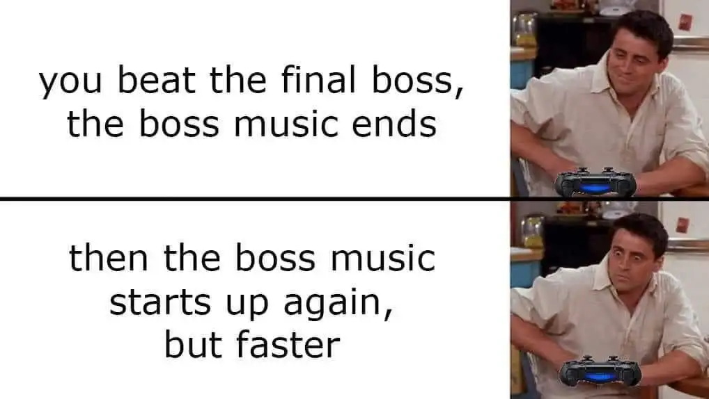 Beat final boss meme shocked by faster returning boss music