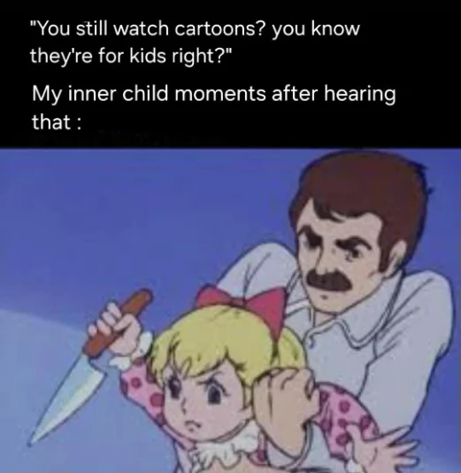 Inner child meme defends cartoons madly