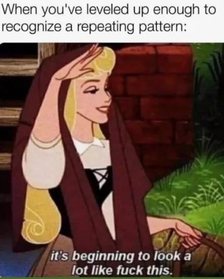 Notice repeating pattern meme fed up with it